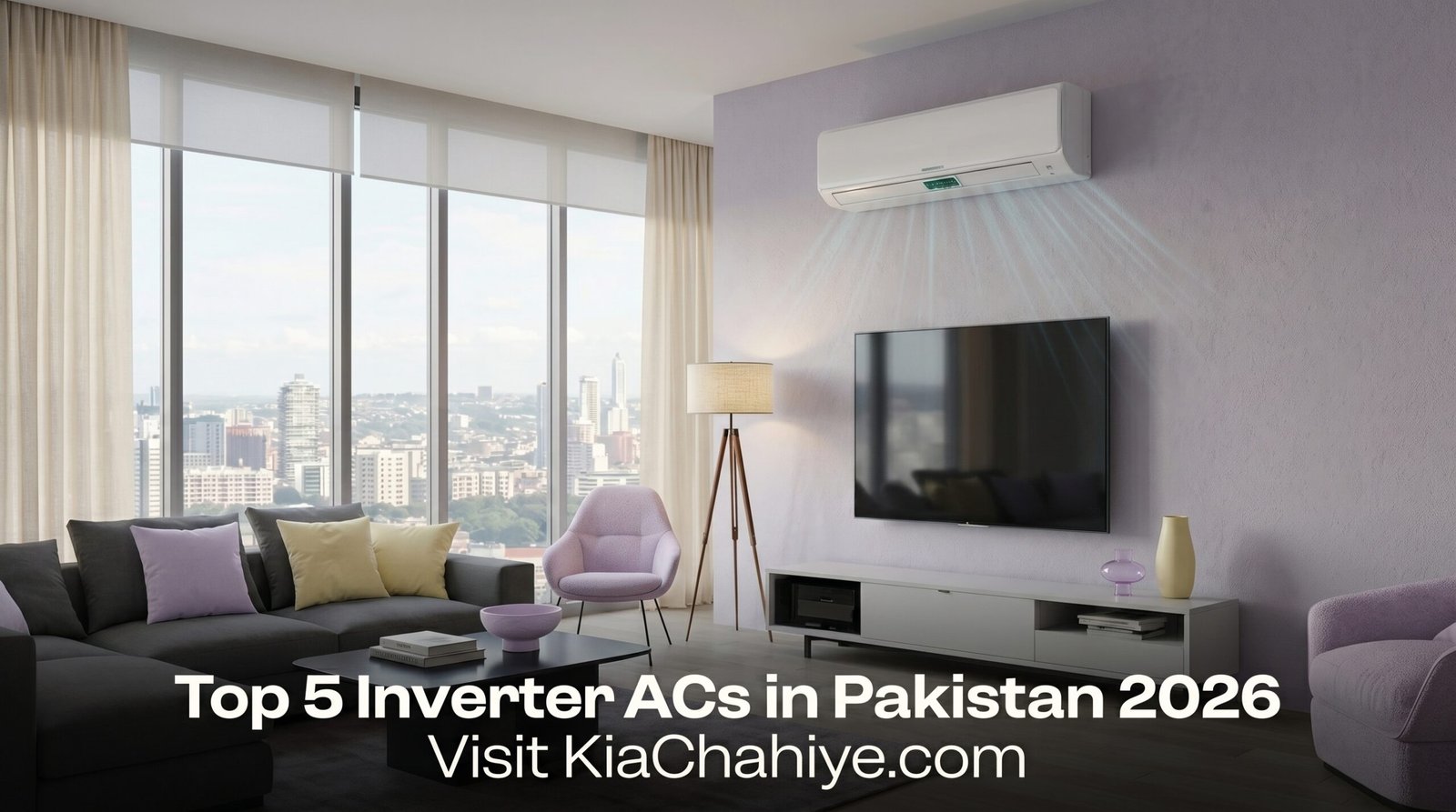 Top 5 Inverter ACs in Pakistan 2026 | Apko KiaChahiye?